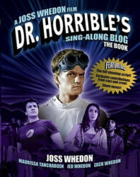 Dr. Horrible's Sing-Along Blog - Joss Whedon (ISBN: 9781848568624)