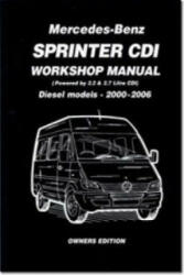 Mercedes-Benz Sprinter CDI Owners Edition 2000-2006 - Gordon Lund (ISBN: 9781855207295)