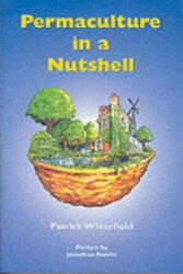 Permaculture in a Nutshell - Patrick Whitefield (ISBN: 9781856230032)