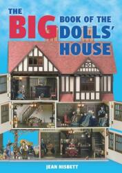 Big Book of the Dolls' House, The - Jean Nisbett (ISBN: 9781861084859)