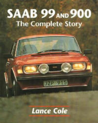 Saab 99 and 900 - Lance Cole (ISBN: 9781861264299)