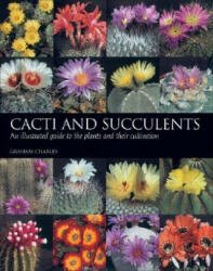 Cacti and Succulents - Graham Charles (ISBN: 9781861268723)