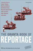 Granta Book Of Reportage (ISBN: 9781862078154)