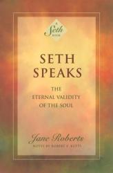 Seth Speaks - Jane Roberts (ISBN: 9781878424075)