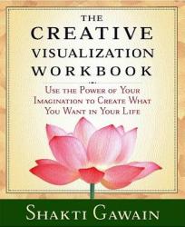 Creative Visualization - Shakti Gawain (ISBN: 9781880032756)