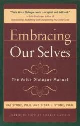 Embracing Our Selves - Hal Stone (ISBN: 9781882591060)