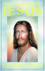 They Walked with Jesus - Dolores Cannon (ISBN: 9781886940093)