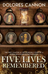 Five Lives Remembered - Dolores Cannon (ISBN: 9781886940642)