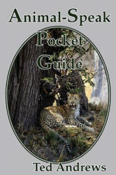 Animal-Speak Pocket Guide - Ted Andrews (ISBN: 9781888767612)