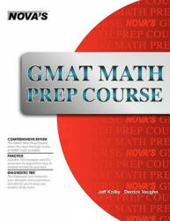GMAT Math Prep Course - Jeff J Kolby (ISBN: 9781889057507)