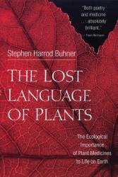 Lost Language of Plants - Stephen Harrod Buhner (ISBN: 9781890132880)