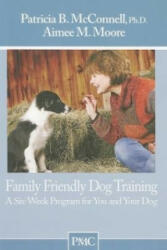 FAMILY FRIENDLY DOG TRAINING (ISBN: 9781891767111)