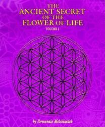 Ancient Secret of the Flower of Life - Drunvalo Melchizedek (ISBN: 9781891824173)