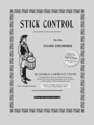 Stick Control: For the Snare Drummer - George L. Stone (ISBN: 9781892764041)