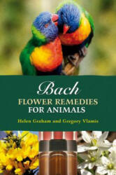 Bach Flower Remedies for Animals - Graham Lord (ISBN: 9781899171729)