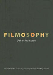 Filmosophy - Daniel Frampton (ISBN: 9781904764847)