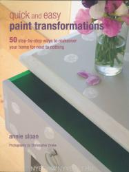 Quick and Easy Paint Transformations - Annie Sloan (ISBN: 9781906525750)
