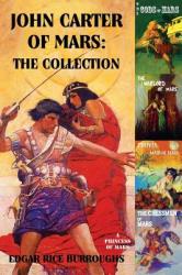 John Carter of Mars - Edgar Rice Burroughs (ISBN: 9781907960024)
