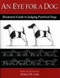 AN EYE FOR A DOG - R W COLE (ISBN: 9781929242146)