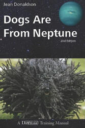 DOGS ARE FROM NEPTUNE - Jean Donaldson (ISBN: 9781929242658)