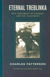 Eternal Treblinka - Charles Patterson (ISBN: 9781930051997)