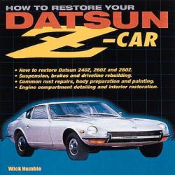 How to Restore Your Datsun Z-Car - Wick Humble (ISBN: 9781931128025)