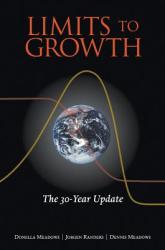 Limits to Growth - Donella Meadows, Jorgen Randers, Dennis Meadows (ISBN: 9781931498586)