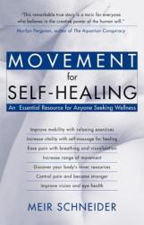 Movement for Self-healing - Meir Schneider (ISBN: 9781932073003)
