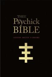 Thee Psychick Bible - Jason Louv (ISBN: 9781932595901)