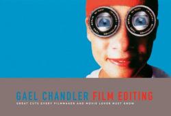 Film Editing - Gael Chandler (ISBN: 9781932907629)