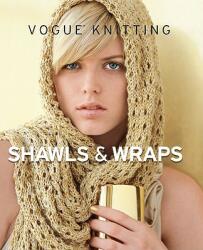 Vogue Knitting Shawls & Wraps - Vogue Knitting Magazine (ISBN: 9781933027845)
