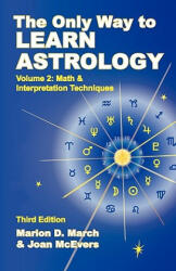 Only Way to Learn About Astrology, Volume 2, Third Edition - Joan McEvers (ISBN: 9781934976029)
