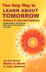 Only Way to Learn About Tomorrow, Volume 4, Second Edition - Joan McEvers (ISBN: 9781934976043)
