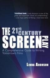 21st-Century Screenplay - Linda Aronson (ISBN: 9781935247036)