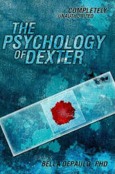 Psychology of Dexter - Leah Wilson (ISBN: 9781935251972)