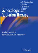 Gynecologic Radiation Therapy (ISBN: 9783540689546)