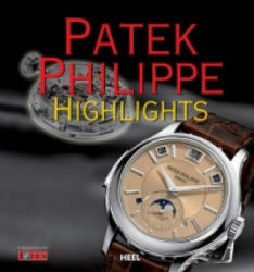 Patek Philippe Highlights - Herbert James (ISBN: 9783868523126)