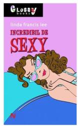 Incredibil de sexy (ISBN: 9786065791312)