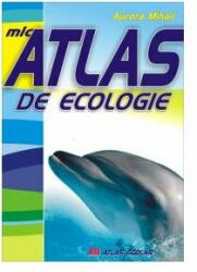 Mic atlas de ecologie - Aurora Mihail (2008)