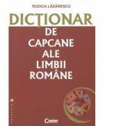 Dictionar de capcane ale limbii romane - Rodica Lazarescu (2007)