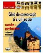 Ghid de conversatie si civilizatie roman-portughez cu CD (2007)