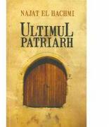 Ultimul patriarh - Najat El Hachmi (2010)