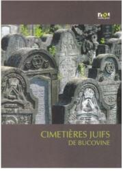 Cimitire evreieşti din Bucovina / Cimetieres juifs de Bucovine (ISBN: 9789731805511)