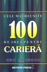 Cele mai reuşite 100 de idei pentru carieră (2006)