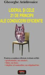 Liderul şi cele 21 de principii ale conducerii eficiente (2008)