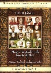 Kisenciklopédia 11. - magyarságtudatunk forrásvidékei (2011)