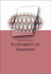 Horváth Barna - Egyenként És Összesen (ISBN: 9789631218381)