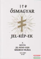 Ősmagyar Jel-Kép-ek (2015)