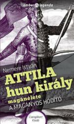 Attila hun király magánélete (ISBN: 9786155537059)