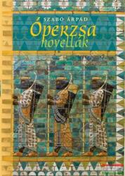 Óperzsa novellák (2015)